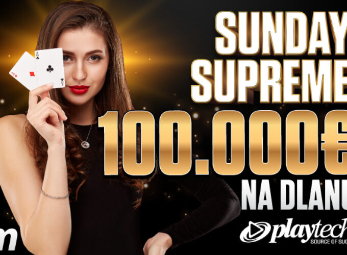 POSLASTICA ZA LJUBITELJE POKERA! Zabavi se uz SUNDAY SUPREME i preuzmi turnirsku ulaznicu!