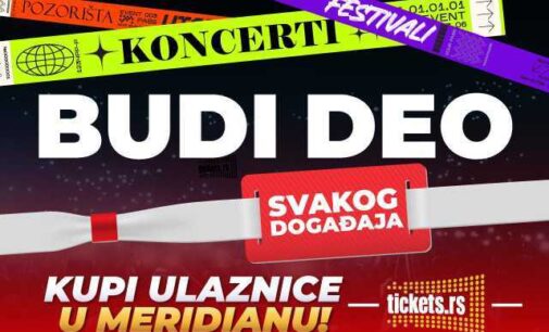 BUDI DEO SVAKOG SPEKTAKLA: Utakmice, koncerti, pozorišta, festivali – kupi ulaznice za sve događaje u Meridianu!