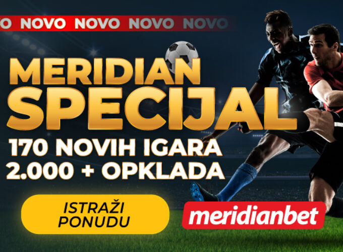 MERIDIAN SPECIJAL – Još više igara, još više uzbuđenja