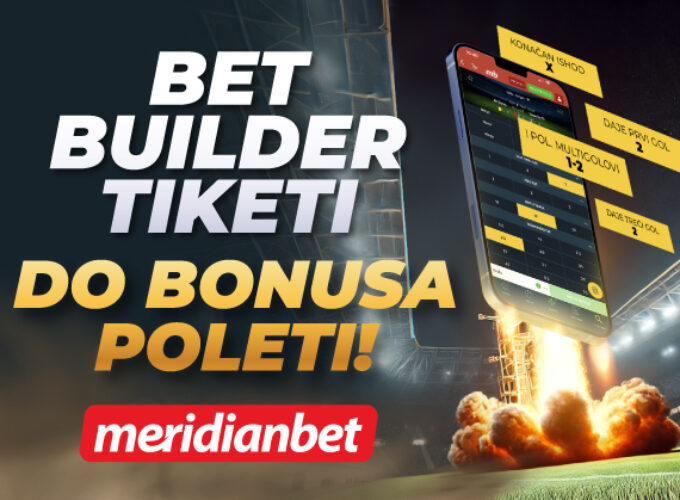 Samo za iskusne: Kladi se uz Bet builder opciju i zaradi nestvarne bonuse!