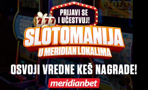 SLOTOMANIJA TRESE MERIDIAN LOKALE: Priključi se i preuzmi vredne KEŠ NAGRADE!