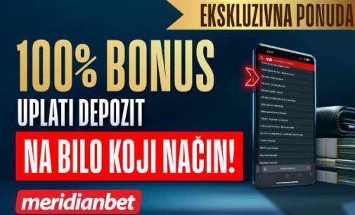 NE ČEKAJ BONUS, ZGRABI GA ODMAH: 100% VIŠE NA PRVI DNEVNI DEPOZIT – SAMO U MERIDIANU!